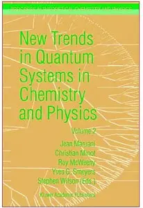 J. Maruani, New Trends in Quantum Systems in Chemistry and Physics