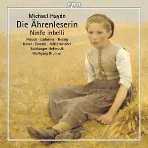 Salzburger Hofmusik, Wolfgang Brunner, Vokalensemble der Salzburger Hofmusik - Michael Haydn: Die Ährenleserin (2023)