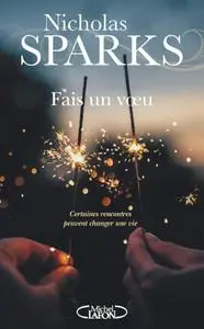 Nicholas Sparks, "Fais un voeu"