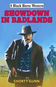 «Showdown in Badlands» by Shorty Gunn