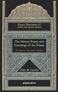 The History, Poetry, and Genealogy of the Yemen: The Akhbar of Abid B. Sharya Al-Jurhumi