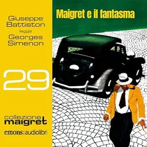 «Maigret e il fantasma? Collezione Maigret 29» by Georges Simenon