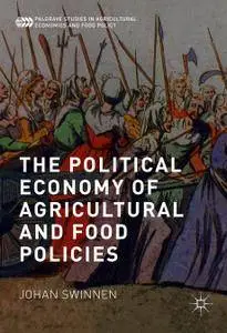 The Political Economy of Agricultural and Food Policies (Repost)