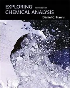 Exploring Chemical Analysis (4th Edition)