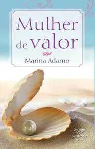 «Mulher de valor» by Marina Adamo