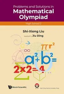 Problems and Solutions in Mathematical Olympiad: High School 2