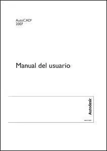 Manual de usuario AutoCad 2007 en castellano