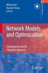 Network Models and Optimization: Multiobjective Genetic Algorithm Approach (repost)