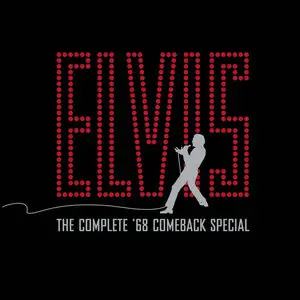 Elvis Presley - The Complete '68 Comeback Special: 40th Anniversary Edition (2008)
