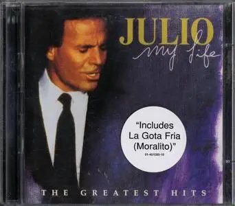 Julio Iglesias - My Life: The Greatest Hits (1998) ***RE-UP / New Rip***