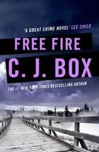 «Free fire» by C.J.Box