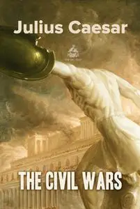 «The Civil Wars Book 2» by Julius Caesar