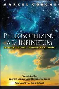 Philosophizing ad Infinitum: Infinite Nature, Infinite Philosophy