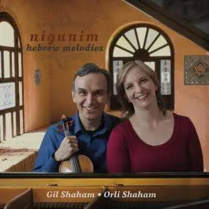 Gil Shaham & Orli Shaham - Nigunim, Hebrew Melodies (2013) [Official Digital Download]