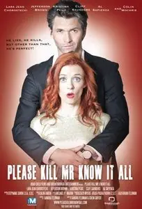 Please Kill Mr Know It All (2012)