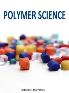 "Polymer Science" ed. by Faris Yılmaz