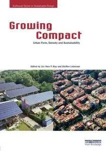 Growing Compact : Urban Form, Density and Sustainability