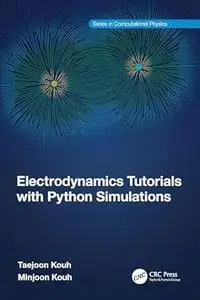 Electrodynamics Tutorials with Python Simulations