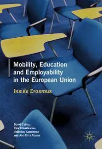 Mobility, Education and Employability in the European Union: Inside Erasmus
