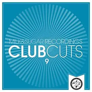 VA - Milk & Sugar Club Cuts Vol.9 (2018)