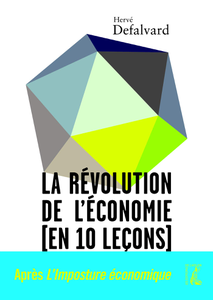 La révolution de l'économie en 10 leçons - Hervé Defalvard