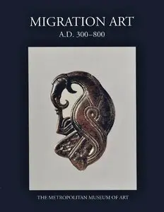 Brown, Katharine Reynolds, "Migration Art, A.D. 300–800"