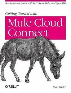 Getting Started with Mule Cloud Connect (Repost)