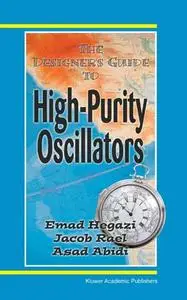 The Designer's Guide to High-Purity Oscillators