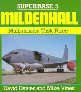 Mildenhall: Multi-mission Task Force (Superbase 5) (Repost)
