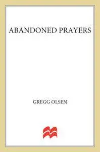 Abandoned Prayers: An Incredible True Story of Murder, Obsession, And Amish Secrets (St. Martin's True Crime Library)