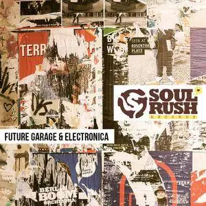 Soul Rush Records Future Garage and Electronica WAV