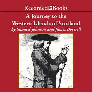 «A Journey to the Western Islands of Scotland» by James Boswell,Samuel Johnson