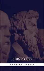 «The Works of Aristotle the Famous Philosopher Containing his Complete Masterpiece and Family Physician; his Experienced