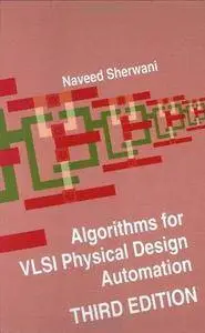 Algorithms for VLSI Physical Design Automation (3rd edition) (Repost)