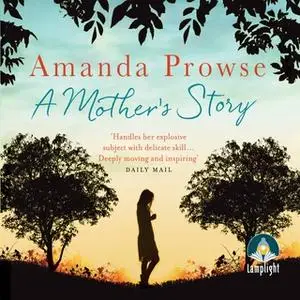 «A Mother's Story» by Amanda Prowse