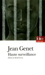 Jean Genet, "Haute surveillance"