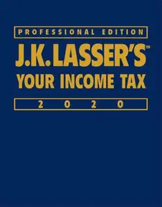 J.K. Lasser's Your Income Tax Professional Edition 2020 (J.K. Lasser)