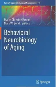 Behavioral Neurobiology of Aging