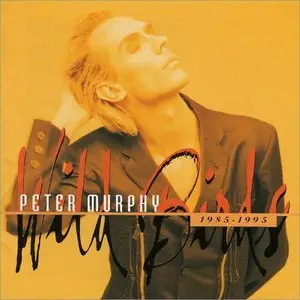 Peter Murphy – Wild Birds 1985-1995 (2000)