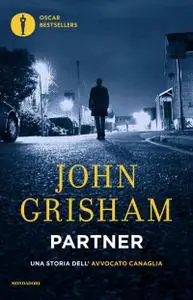 John Grisham - Partner. Una storia dell'avvocato canaglia