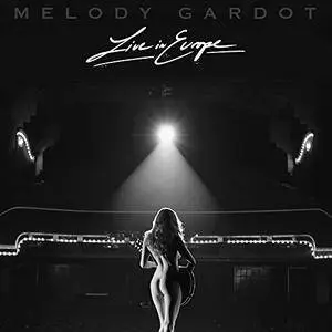 Melody Gardot - Live in Europe (2018)