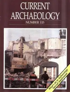 Current Archaeology - Issue 115