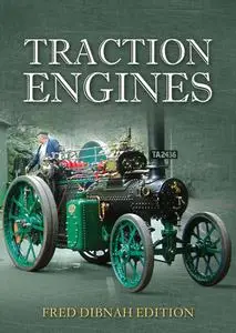 Traction Engines, Fred Dibnah Edition