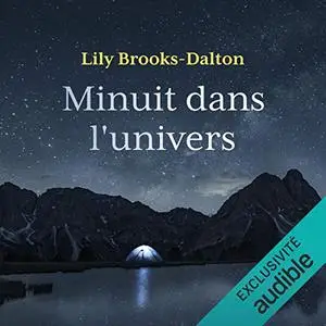 Lily Brooks-Dalton, "Minuit dans l'univers"