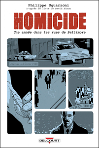 Homicide - Une Année dans les Rues de Baltimore - Tome 2