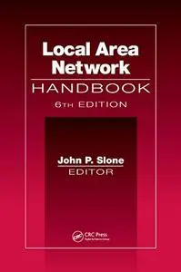 Local Area Network Handbook, 6th Edition
