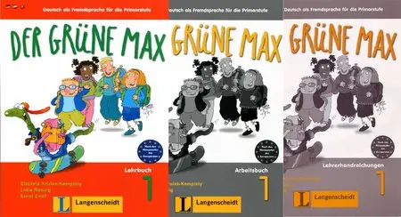 Der grüne Max 1: Deutsch als Fremdsprache für die Primarstufe (Lehrbuch, Lehrerhandreichungen, Arbeitsbuch mit Audio-CD)