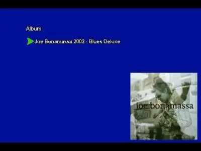 Joe Bonamassa - Blues Deluxe (2003) [Vinyl Rip 16/44 & mp3-320 + DVD] Re-up