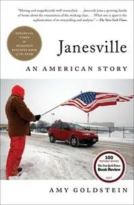 «Janesville: An American Story» by Amy Goldstein