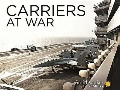 Smithsonian Ch. - Carriers at War: Series 1 (2018)